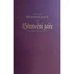 Splendor Solis aneb Sluneční záře -…