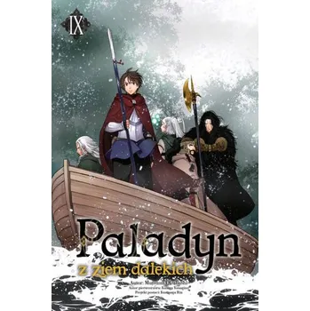 Paladyn z ziem dalekich. Tom 9 - Okubashi Mutsumi