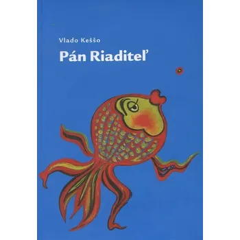 Pán Riaditeľ - Vlado Keššo
