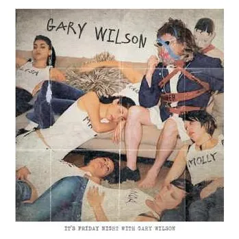 Zahraniční hudba LP Gary Wilson: It's Friday Night With Gary Wilson 2016