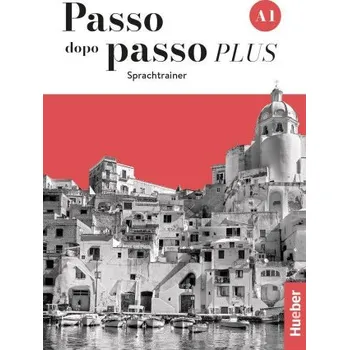 Německý jazyk Passo dopo passo PLUS A1: Der Italienischkurs / Sprachtrainer – Marinella Vannini (IT)