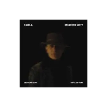 Česká hudba Kakofonie cesty - Pavel Zajíček (CD)