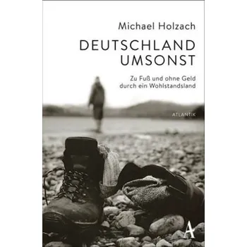 Literární cestopis Deutschland umsonst - Holzach, Michael