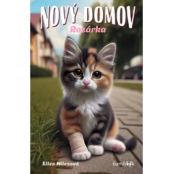 Kniha Nový domov – Rozárka