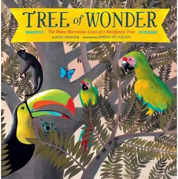 Cizojazyčná kniha Tree of Wonder - Messner, Kate