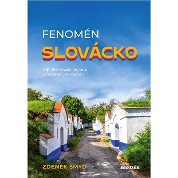 Kniha Fenomén Slovácko Ekniha
