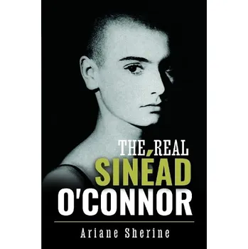 Cizojazyčná kniha Real Sinead O'Connor - Sherine, Ariane