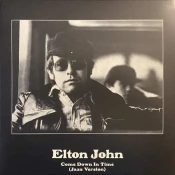 Hudba EP Elton John: Come Down In Time (Jazz Version) 2020