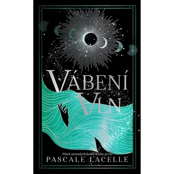 Kniha Vábení Vln - Pascale Lacelle (E-Kniha)