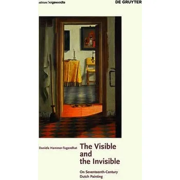 Cizojazyčná kniha Visible and the Invisible - Hammer-Tugendhat, Daniela