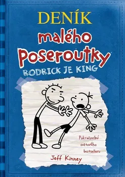 Deník malého poseroutky: Rodrick je king - Jeff Kinney (2024, pevná)