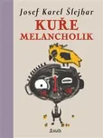 Kuře melancholik - Josef Karel Šlejhar…