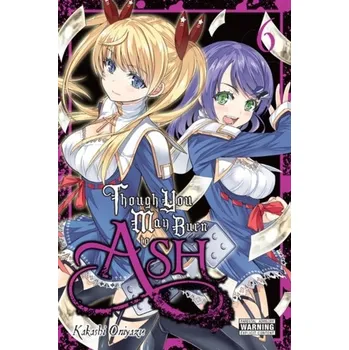 Though You May Burn to Ash, Vol. 6 - Oniyazu, Kakashi