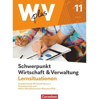 Cizí jazyk W plus V - FOS Hessen / FOS u. HBFS Rheinland-Pfalz - Pflichtbereich 11: Wirtschaft und Verwaltung - Arbeitsbuch - Bergen, Hans-Peter von den