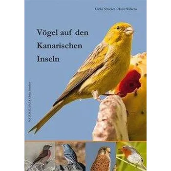 Cestování Vögel auf den Kanarischen Inseln - Strecker, Ulrike