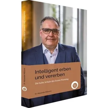 Intelligent Erben und Vererben - Milicevic, Alexander