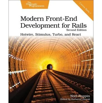 Technika Modern Front-End Development for Rails - Rappin, Noel