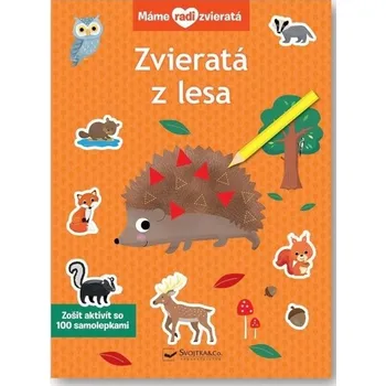 Bystrá hlava Máme radi zvieratá Zvieratá z lesa