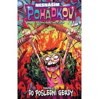 Nesnáším Pohádkov Do poslední Gerdy - Skottie Young