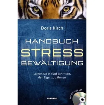Handbuch Stressbewältigung, m. Übungs-Audio-CD - Kirch, Doris