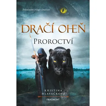 Kniha Dračí oheň - Proroctví - Kristina Hlaváčková (E-Kniha)