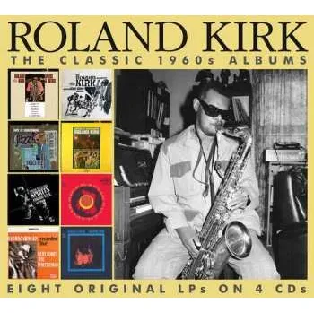 Zahraniční hudba 4CD Roland Kirk: The Classic 1960s Albums 2024 4CD 8LPs Auf 4 CDs