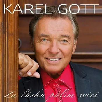 Hudba Gott Karel: Za lásku pálím svíci - 2CD