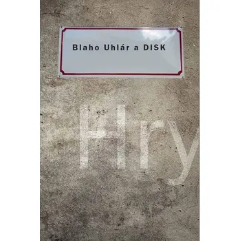 Umění Blaho Uhlár a&nbsp;DISK