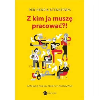 Z kim ja muszę pracować?! w.2 - Gürth, Per-Henrik