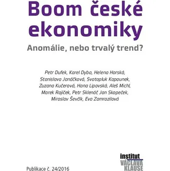 Boom české ekonomiky: Anomálie, nebo…