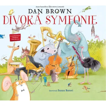 Divoká symfonie - Dan Brown (2020, pevná)