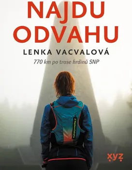 Literární biografie Najdu odvahu - Lenka Vacvalová (2020, brožovaná)