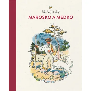 Pohádka Maroško a Medko - M. A. Jerský