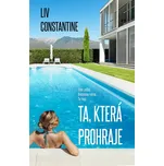 Ta, která prohraje - Liv Constantine…