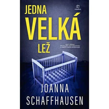 Kniha Jedna velká lež - Joanna Schaffhausen (E-Kniha)