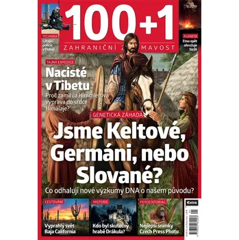 Časopis 100+1 zahraniční zajímavost 1/2019 - Jsme Keltové, Germáni, nebo Slované?