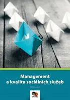Management a kvalita sociálních služeb - kolektiv autorů [CZ] (2020, vázaná))
