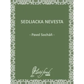 Kniha Sedliacka nevesta - Pavel Socháň (E-Kniha)