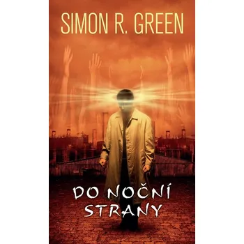 Kniha Do Noční strany - Simon R. Green