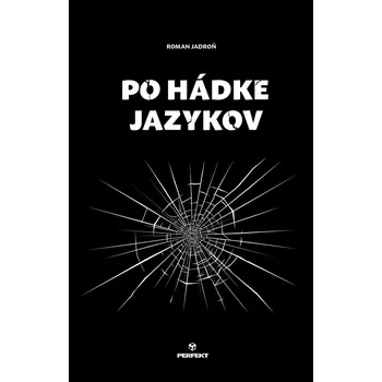 Poezie Po hádke jazykov - Roman Jadroň