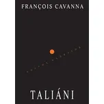 Taliáni - Francois Cavanna