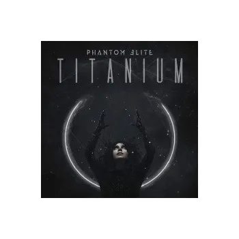 Zahraniční hudba Titanium - Phantom Elite [CD]
