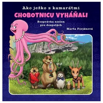 Pohádka Ako ježko s kamarátmi chobotnicu vyháňali - Marta Forjánová