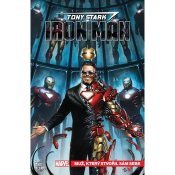 Komiks pro dospělé Tony Stark Iron Man 1: Muž, který stvořil sám sebe - Dan Slott (2020, brožovaná)