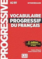 Vocabulaire progressif du francais: Nouvelle edition - Miquel Claire, Anne Goliot-Lété [FR] (2017, brožovaná)