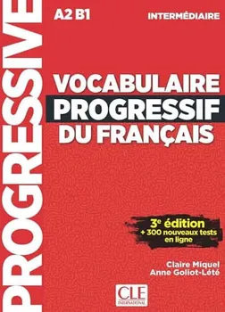 Francouzský jazyk Vocabulaire progressif du francais: Nouvelle edition - Miquel Claire, Anne Goliot-Lété [FR] (2017, brožovaná)
