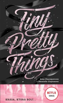Tiny Pretty Things - Sona Charaipotra, Dhonielle Clayton (2020, brožovaná)