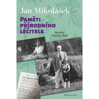 Kniha Paměti přírodního léčitele - Jan Mikolášek (2019) [E-kniha]
