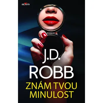 Znám tvou minulost - J. D. Robb (2020,…