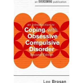 Cizojazyčná kniha Introduction to Coping with Obsessive Compulsive Disorder, 2nd Edition - Brosan, Leonora